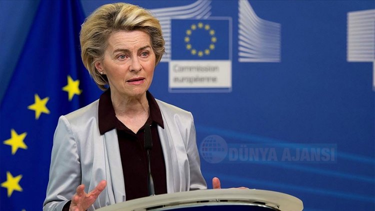 AB Komisyonu Başkanı von der Leyen: Schengen işlemeyince Avrupa durma noktasına geldi