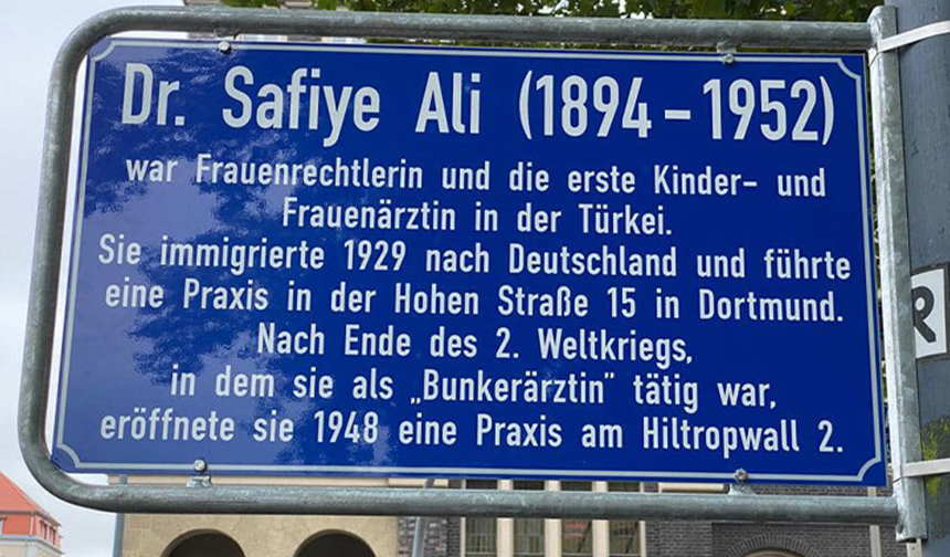 Dortmund’da ilk Türk kadın doktoru Safiye Ali'nin adı caddeye verildi